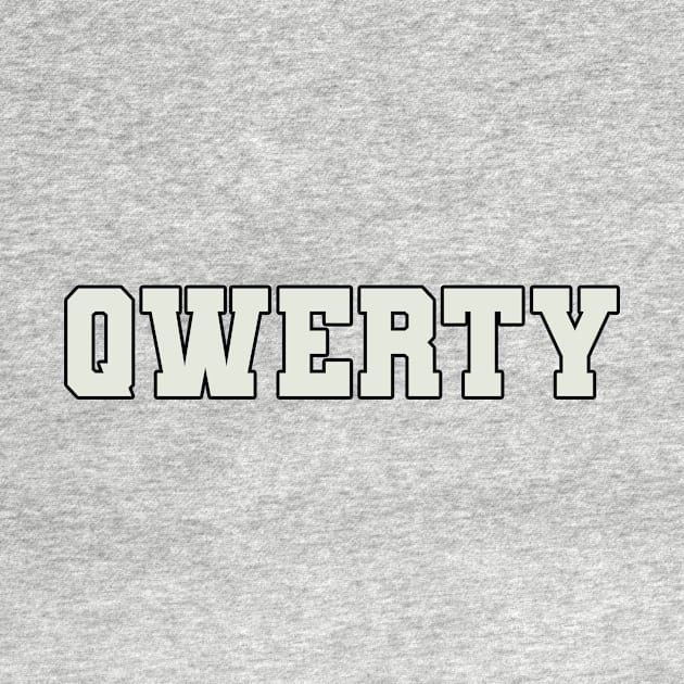 QWERTY Word by Shirts with Words & Stuff